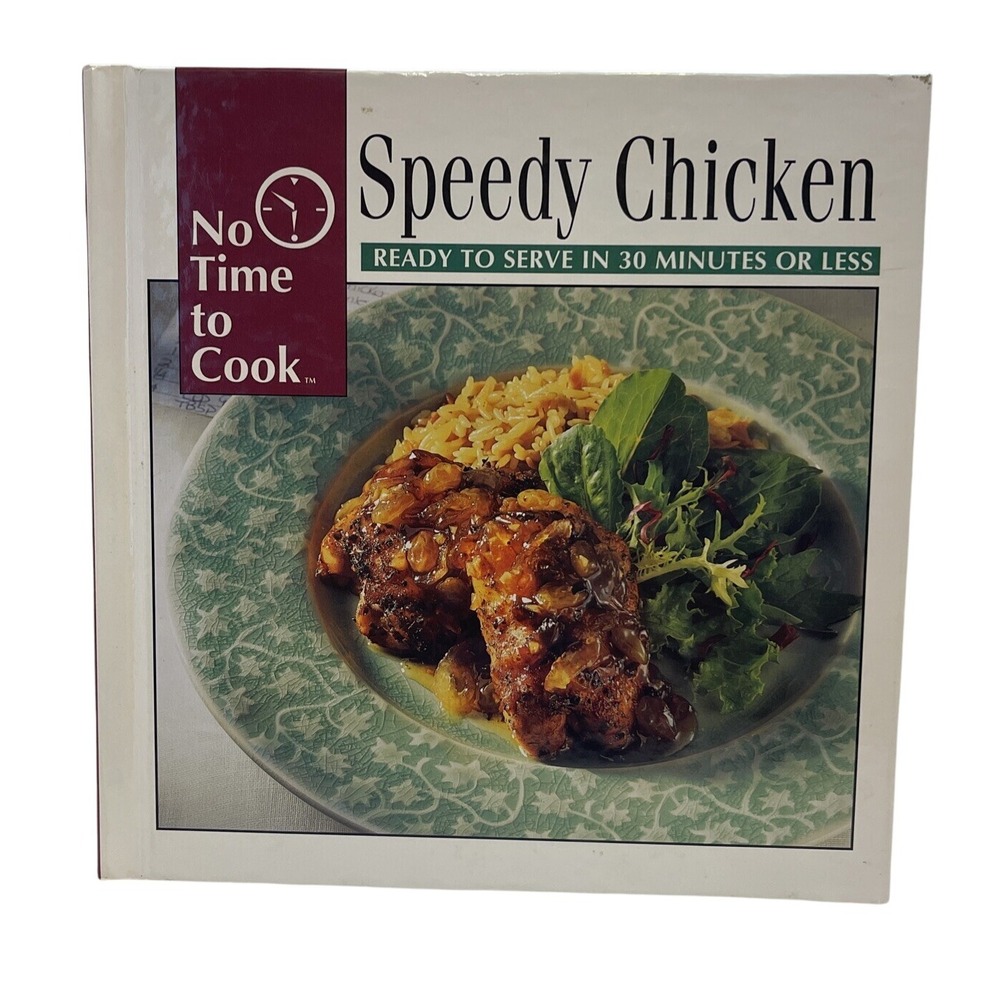 No Time to Cook Speedy Chicken Cookbook 1996 Hardcover Publications Intl